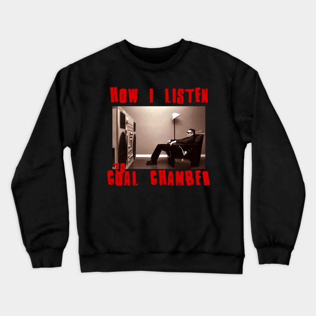 coal chamber how i listen Crewneck Sweatshirt by debaleng